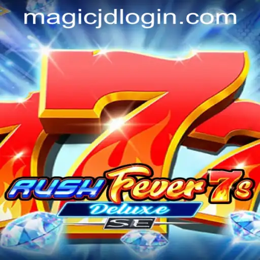 Unleashing the Thrill of RushFever7sDeluxeSE at MAGIC JD CASINO
